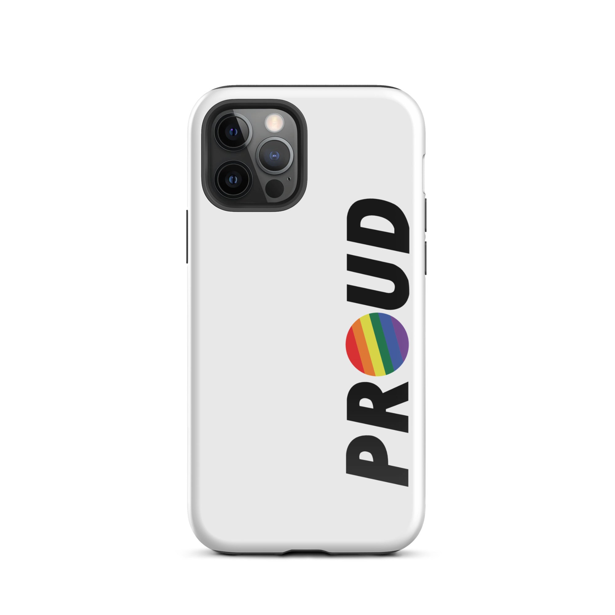 PROUD Pride Phone Cases
