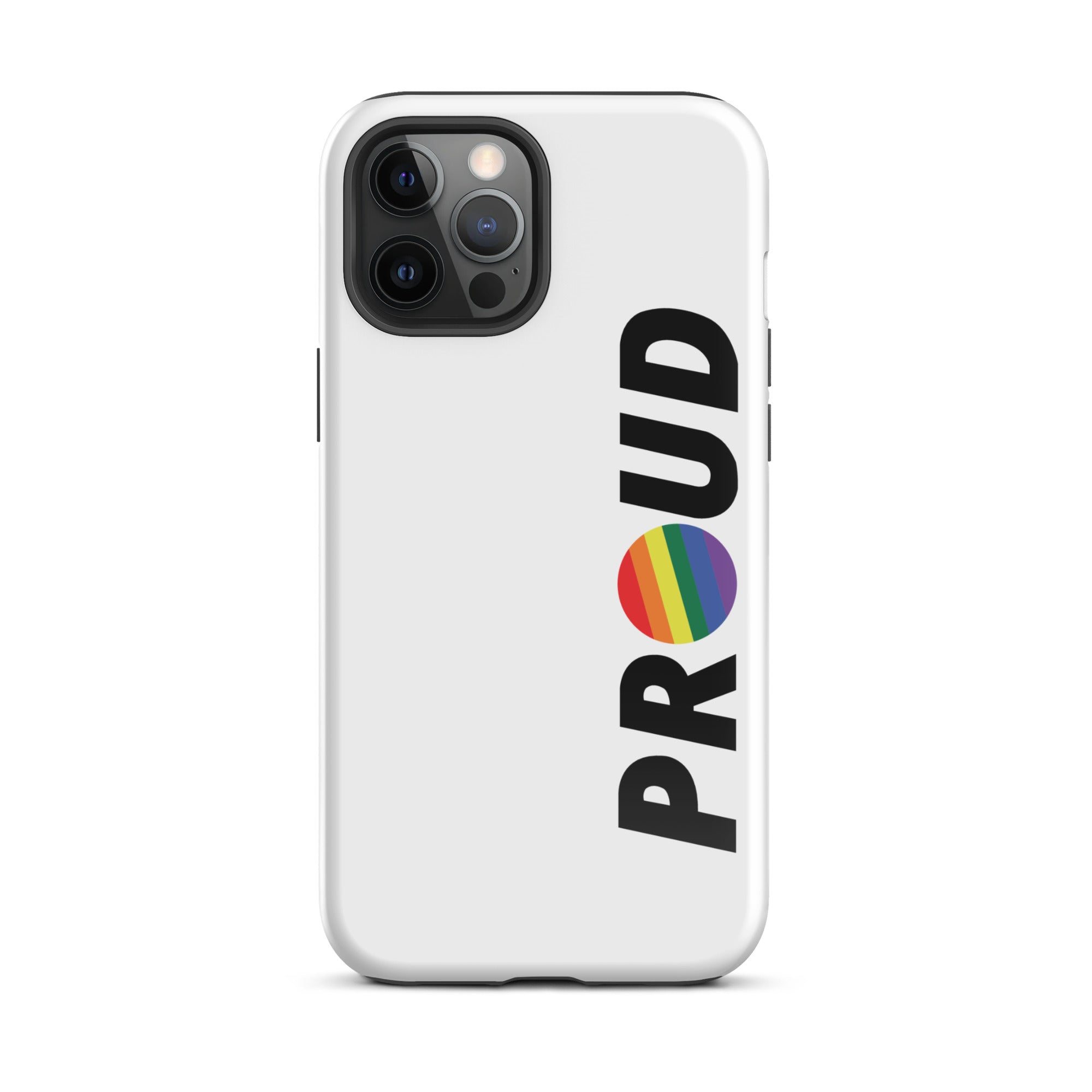 PROUD Pride Phone Cases