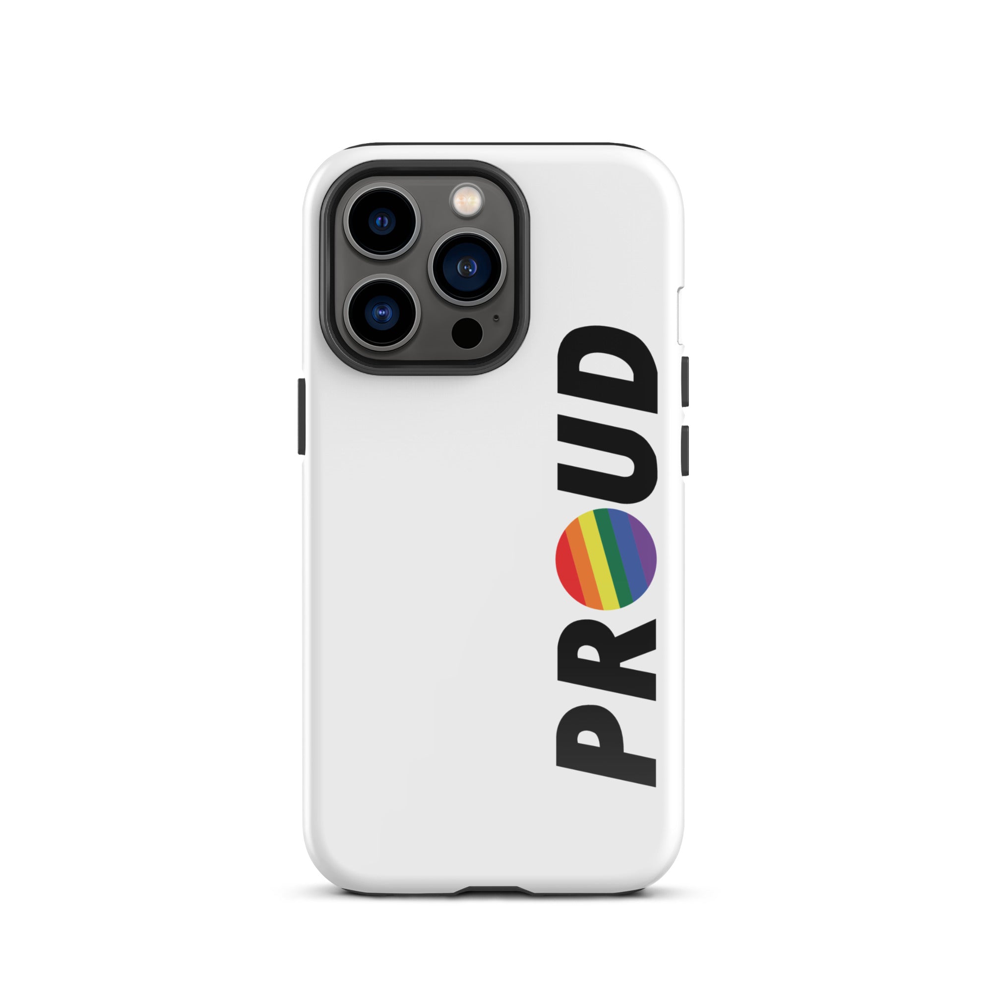 PROUD Pride Phone Cases