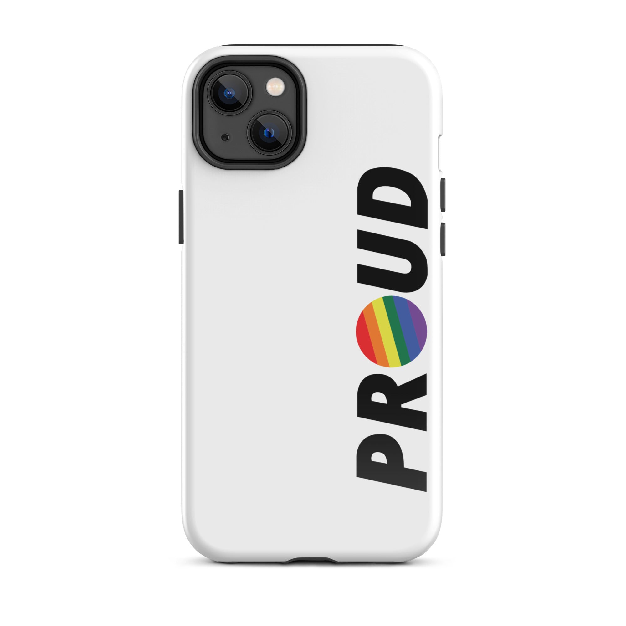 PROUD Pride Phone Cases