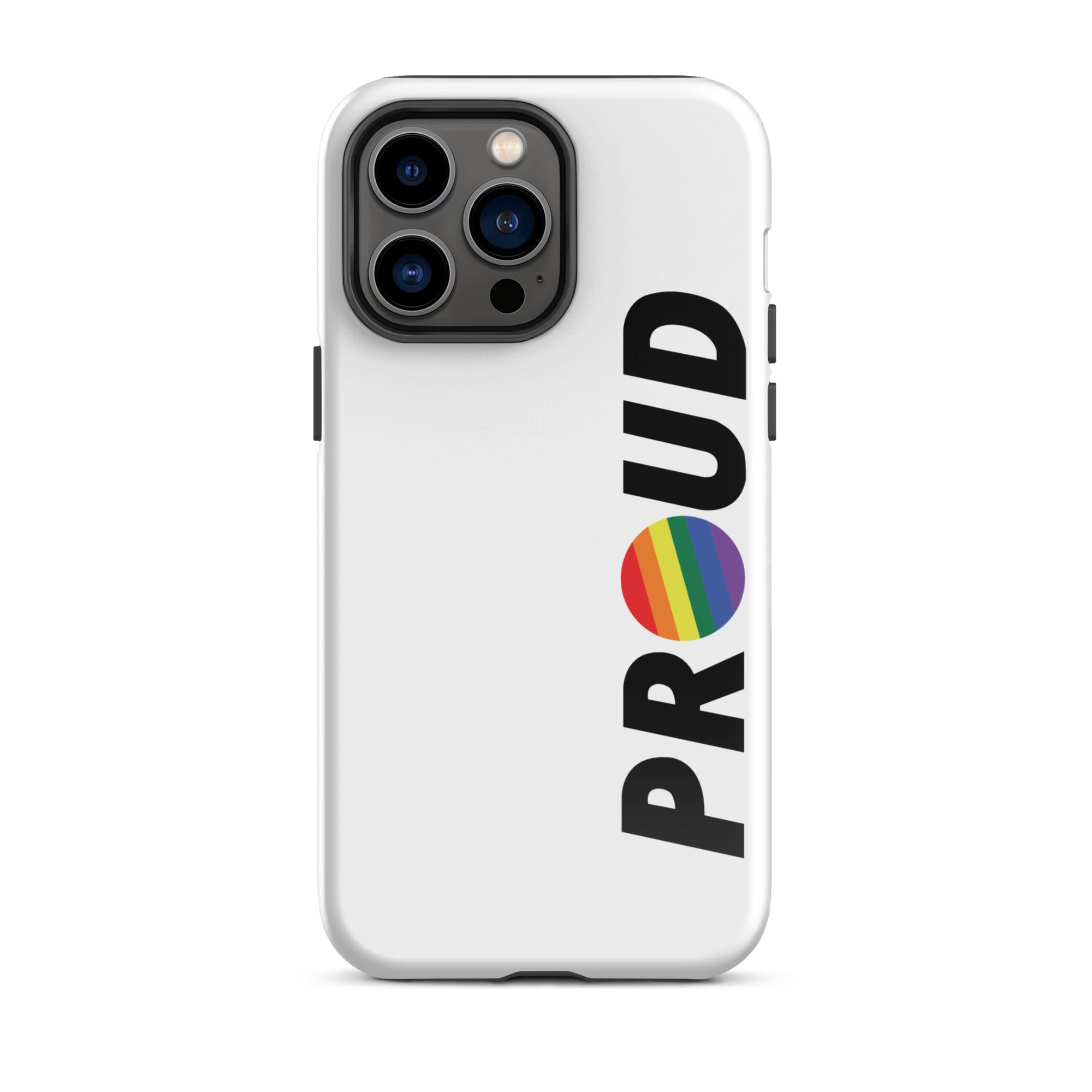 PROUD Pride Phone Cases